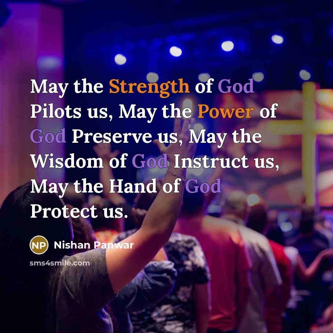 “May the Strength of God Pilots us, May the Power…” quote by Nishan Panwar