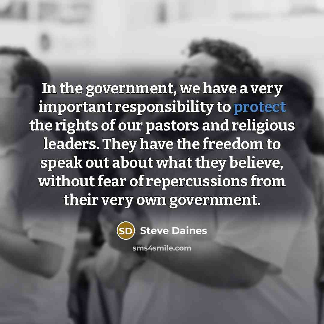 “In the government, we have a very important responsibility to…” quote by Steve Daines