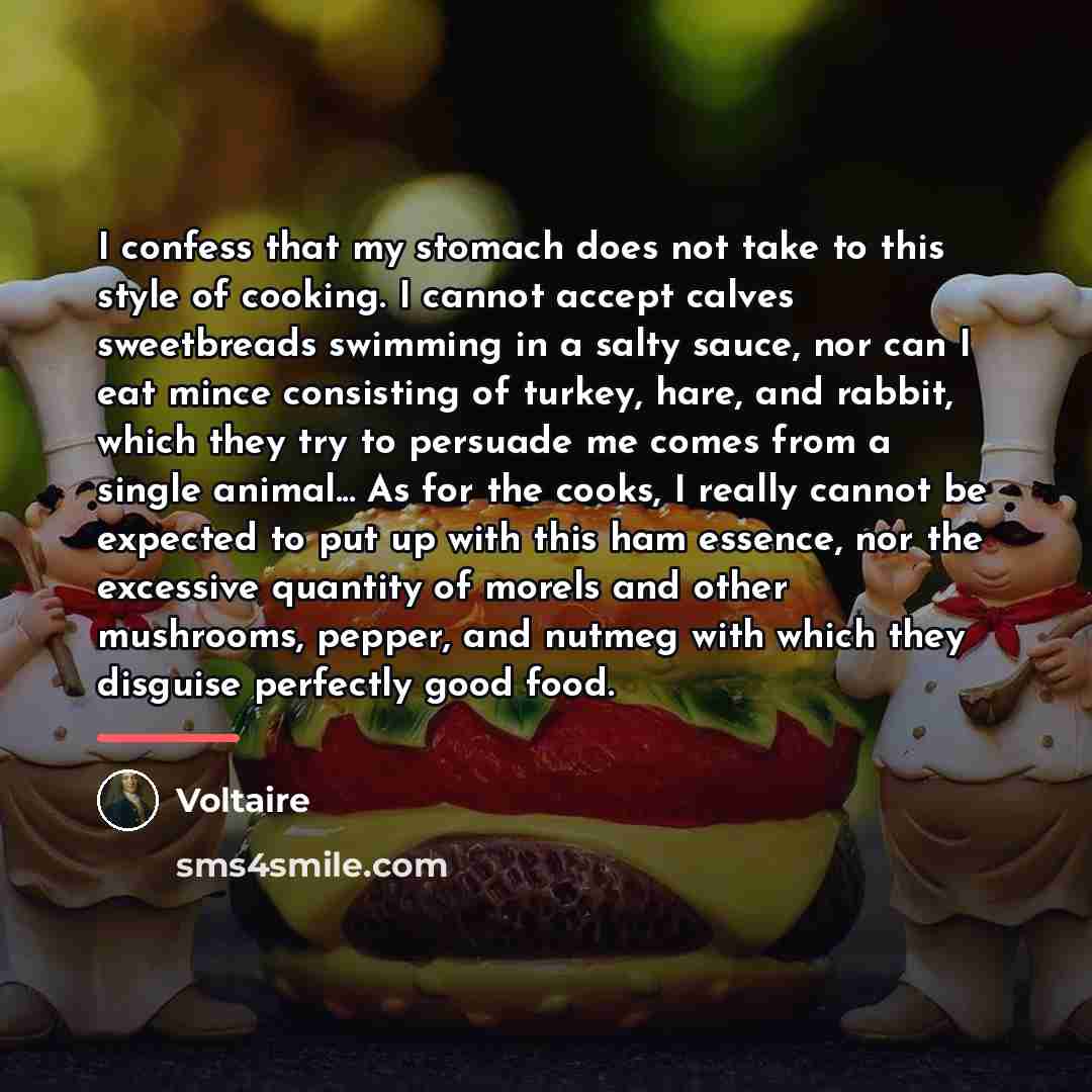 “I confess that my stomach does not take to this…” quote by Voltaire