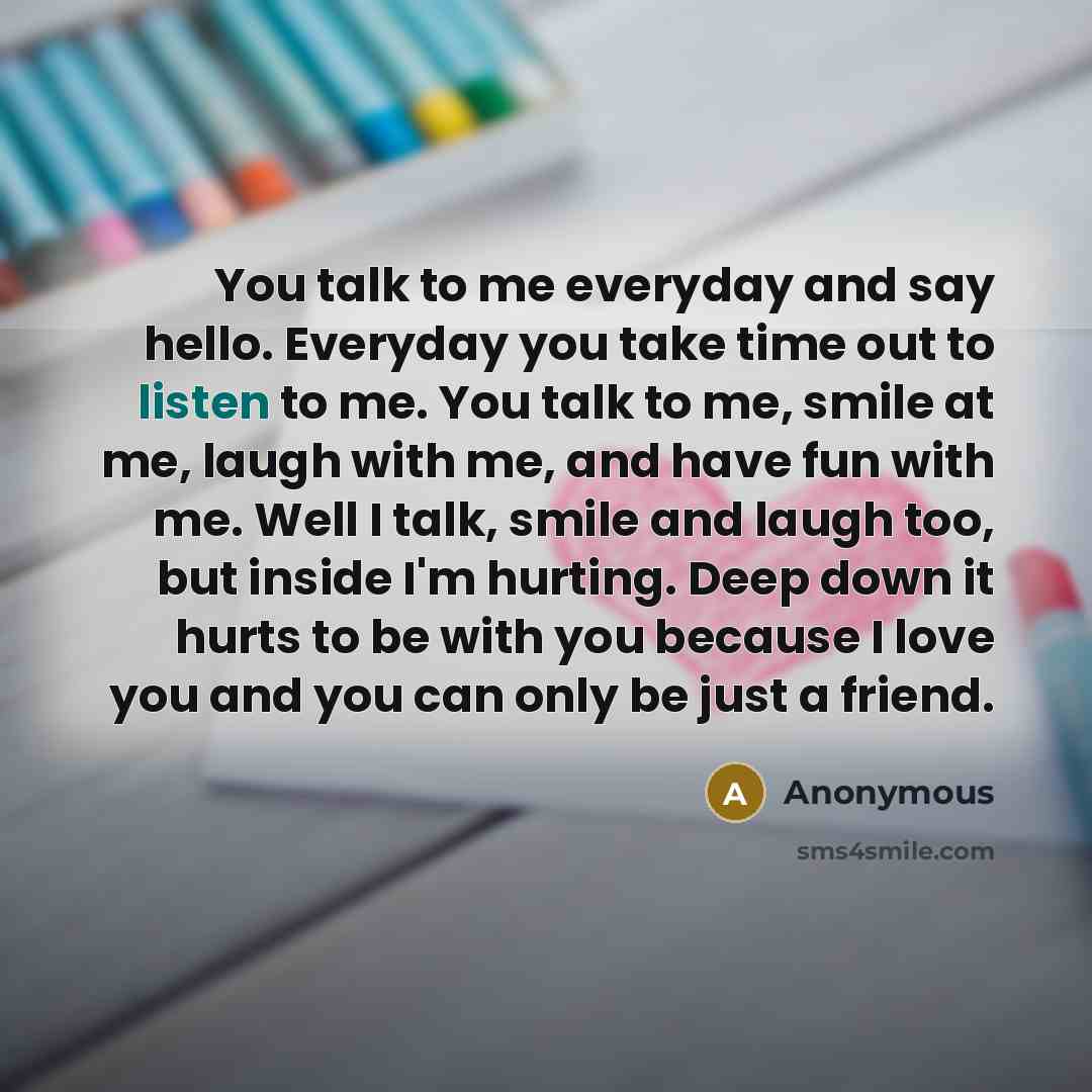 “You talk to me everyday and say hello. Everyday you…” quote by Anonymous