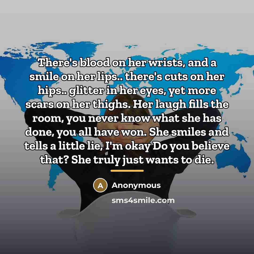 “There's blood on her wrists, and a smile on her…” quote by Patience (taken From Darkness