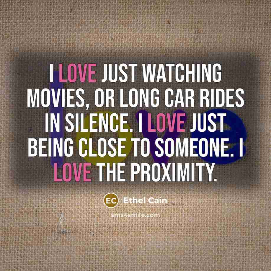 “I love just watching movies, or long car rides in…” quote by Ethel Cain