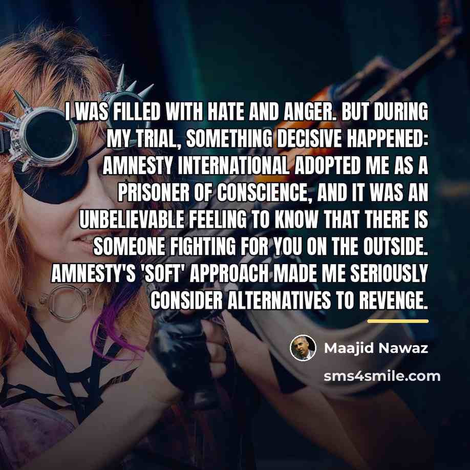 “I was filled with hate and anger. But during my…” quote by Maajid Nawaz