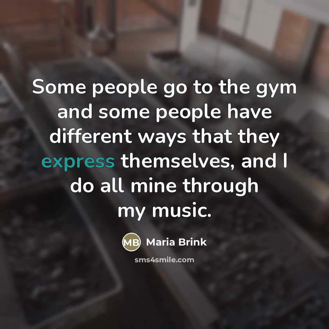 “Some people go to the gym and some people have…” quote by Maria Brink