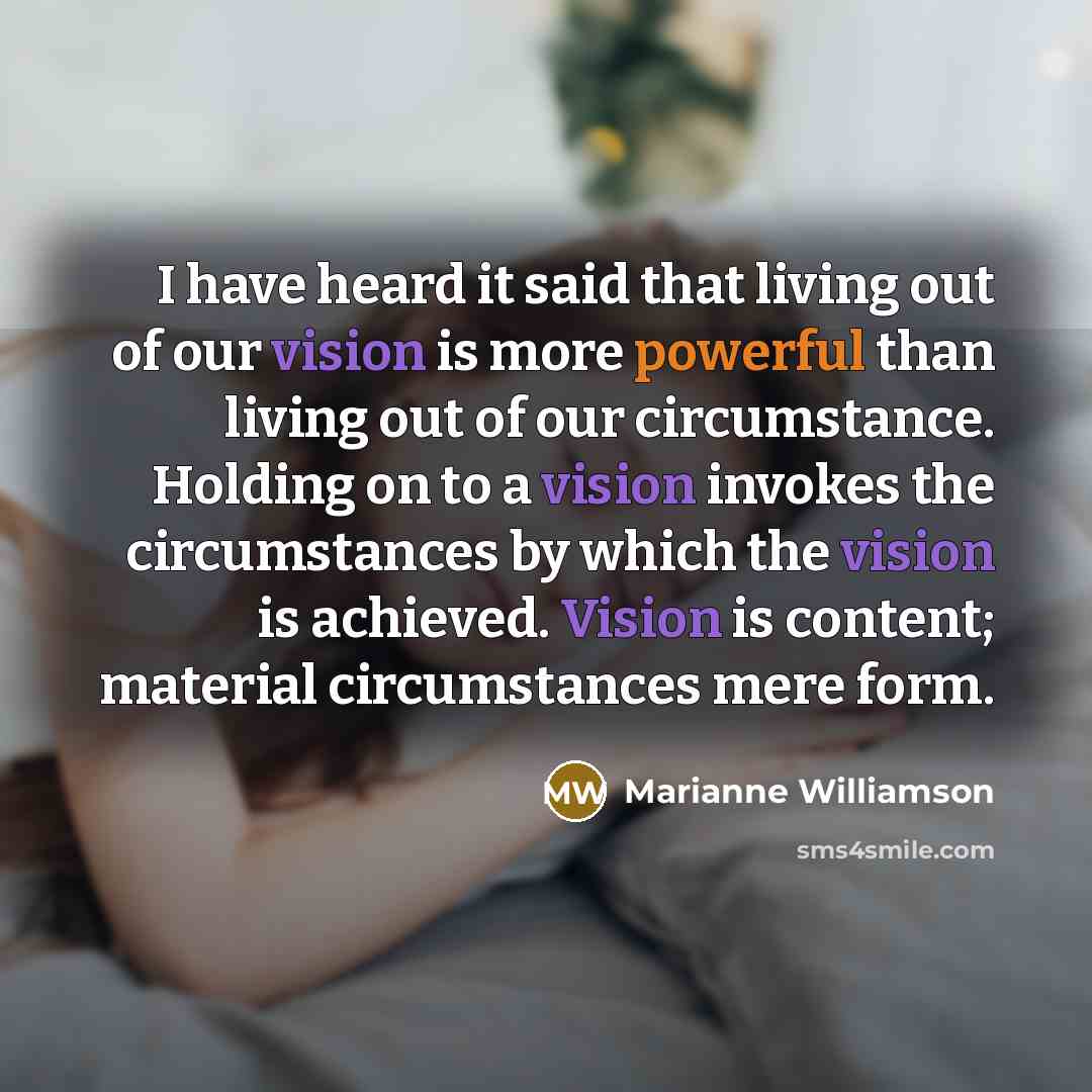 “I have heard it said that living out of our…” quote by Marianne Williamson