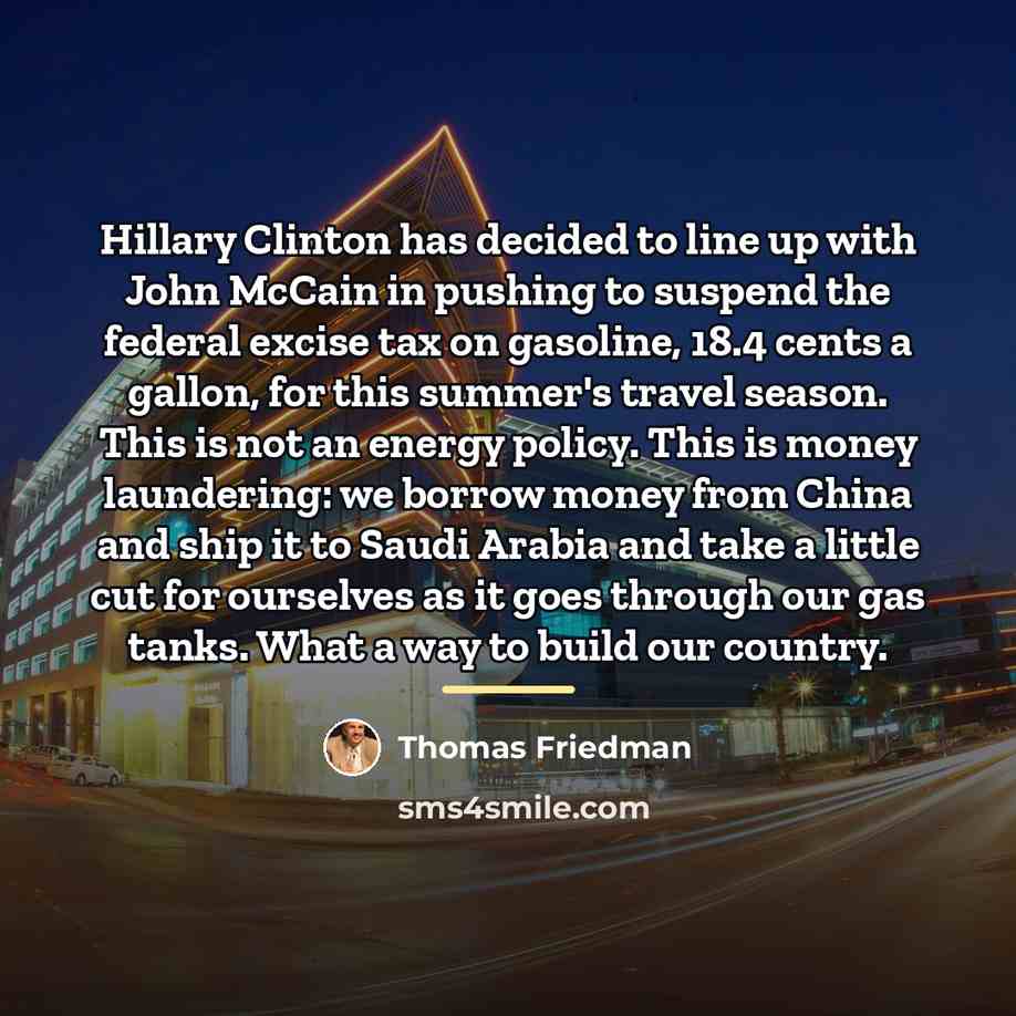 “Hillary Clinton has decided to line up with John McCain…” quote by Thomas Friedman