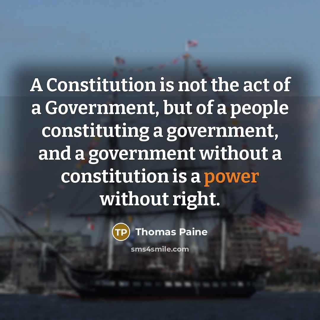 “A Constitution is not the act of a Government, but…” quote by Thomas Paine