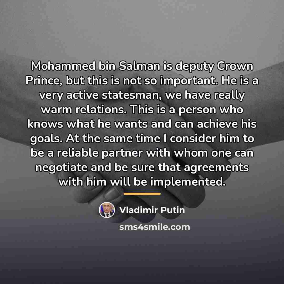 “Mohammed bin Salman is deputy Crown Prince, but this is…” quote by Vladimir Putin