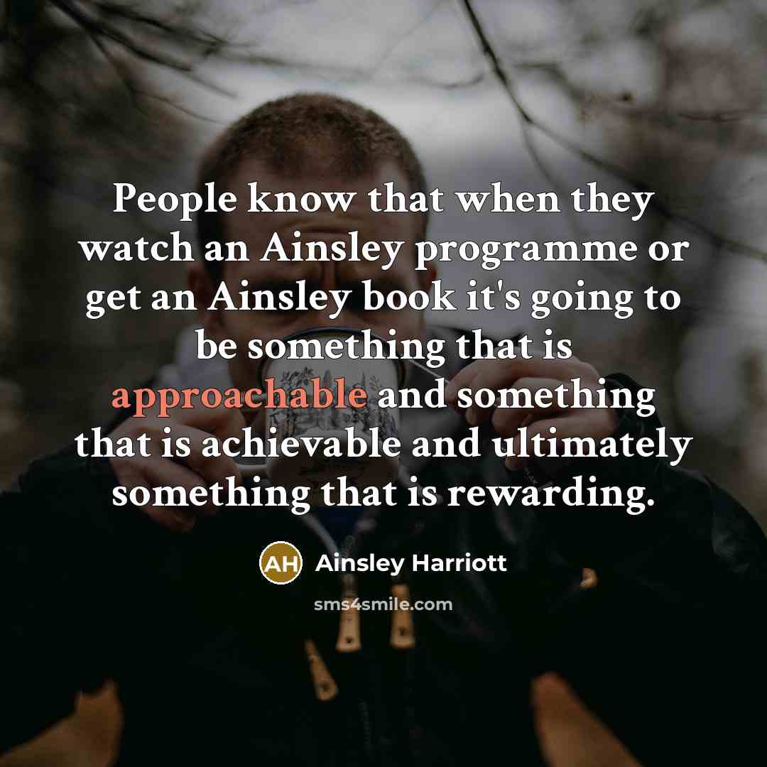 “People know that when they watch an Ainsley programme or…” quote by Ainsley Harriott
