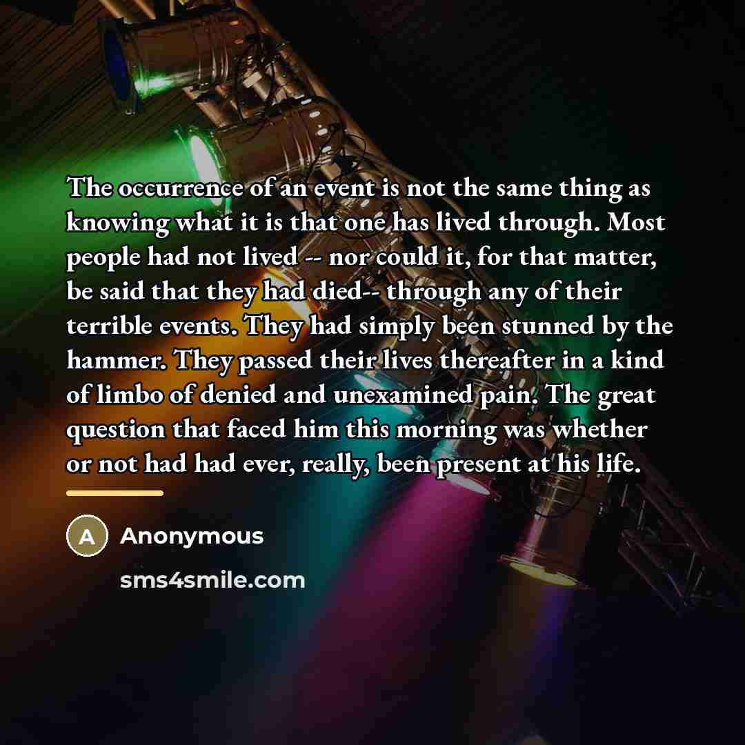 “The occurrence of an event is not the same thing…” quote by Anonymous