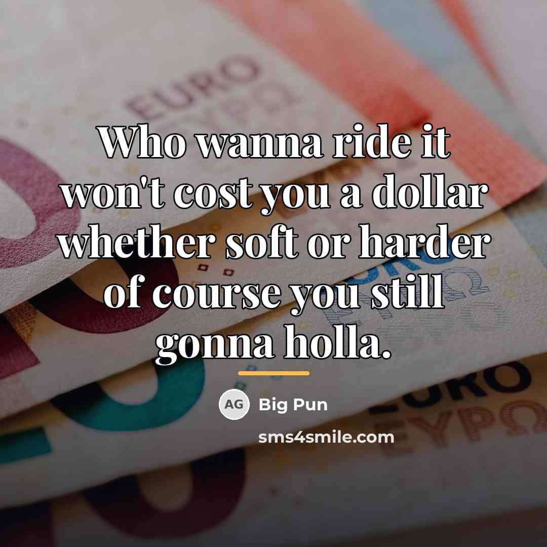 “Who wanna ride it won't cost you a dollar whether…” quote by Big Pun