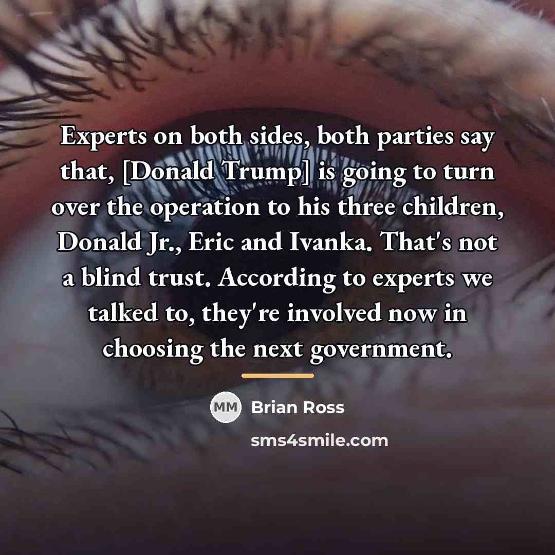 “Experts on both sides, both parties say that, [Donald Trump]…” quote by Brian Ross