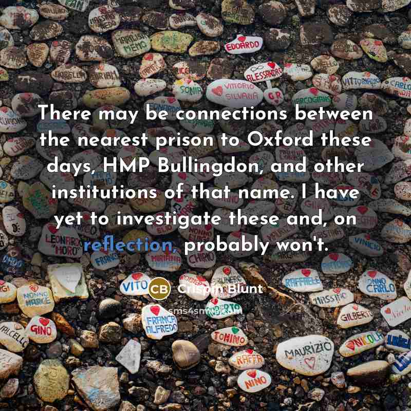 “There may be connections between the nearest prison to Oxford…” quote by Crispin Blunt