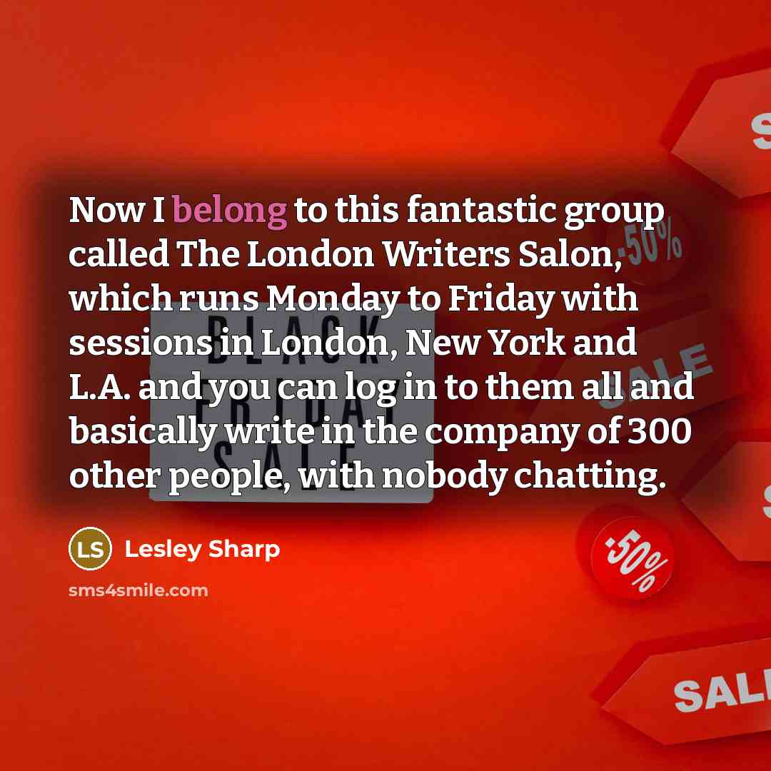 “Now I belong to this fantastic group called The London…” quote by Lesley Sharp