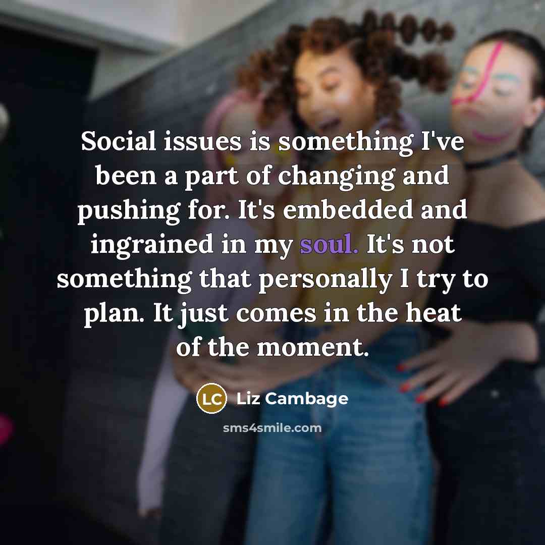 “Social issues is something I've been a part of changing…” quote by Liz Cambage