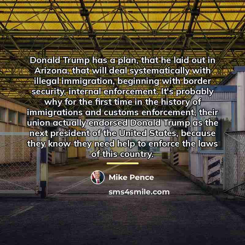 “Donald Trump has a plan, that he laid out in…” quote by Mike Pence