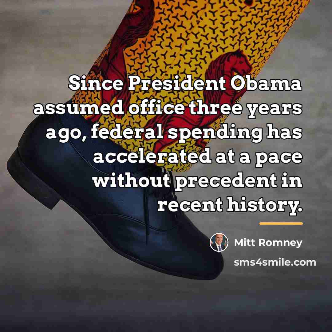 “Since President Obama assumed office three years ago, federal spending…” quote by Mitt Romney