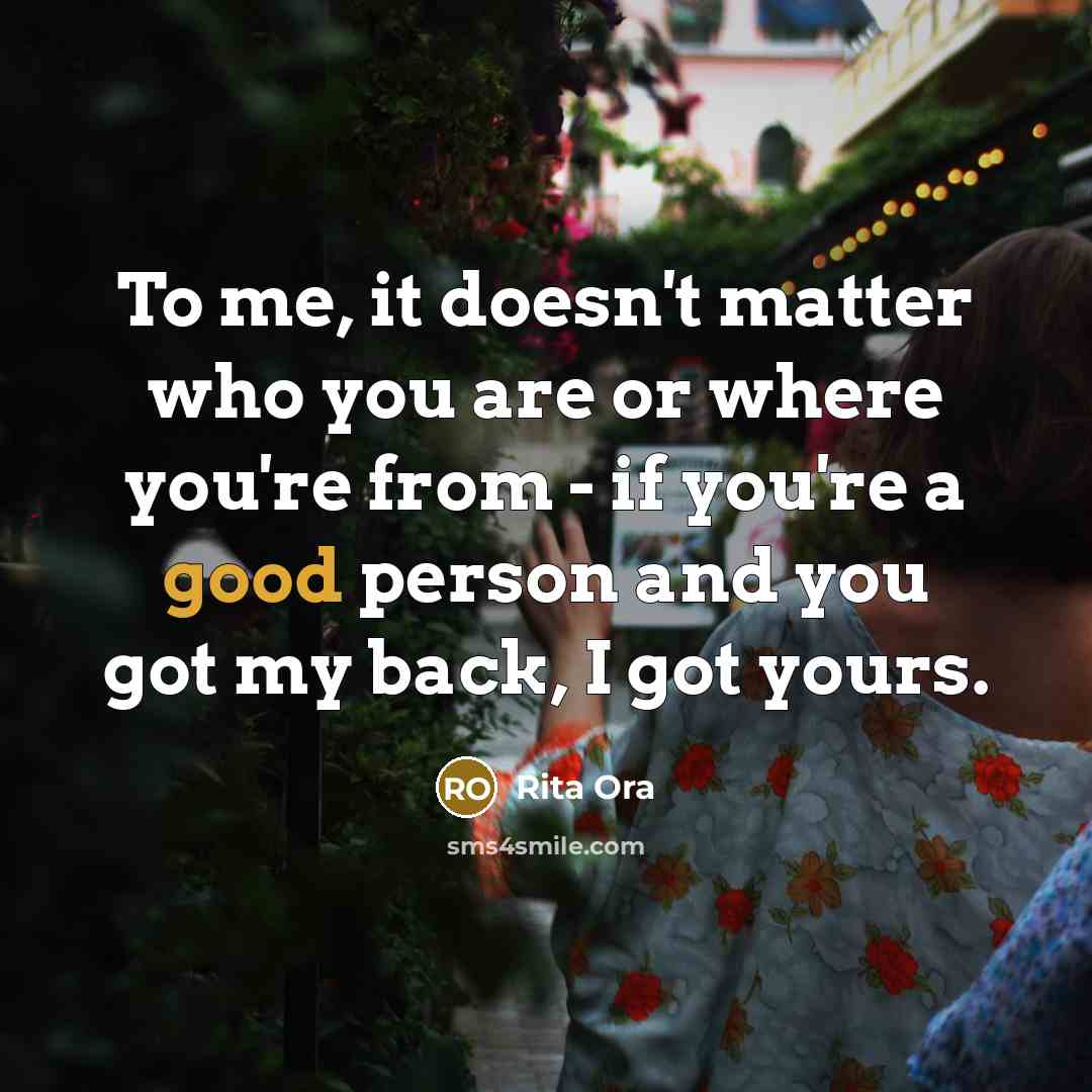 “To me, it doesn't matter who you are or where…” quote by Rita Ora