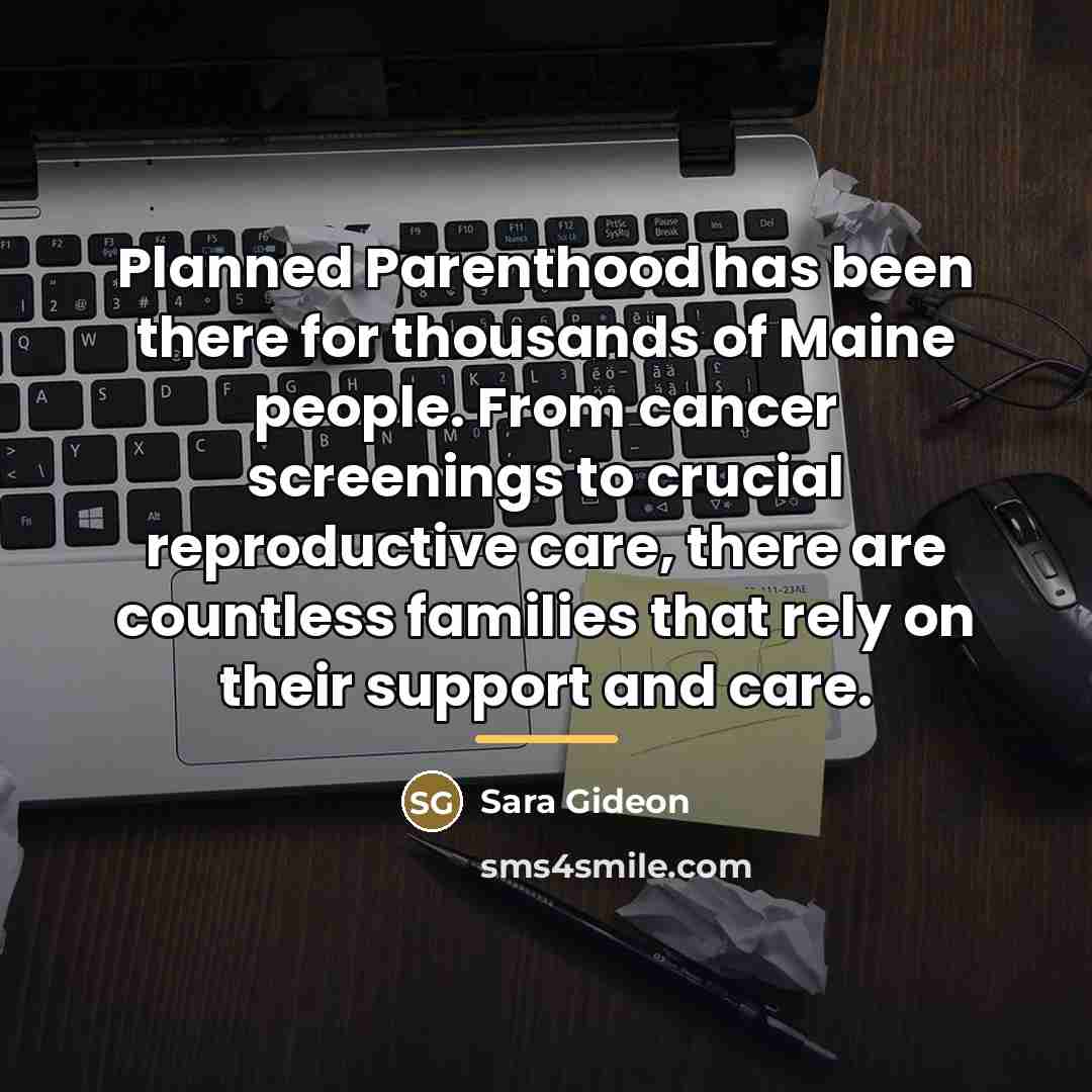 “Planned Parenthood has been there for thousands of Maine people.…” quote by Sara Gideon