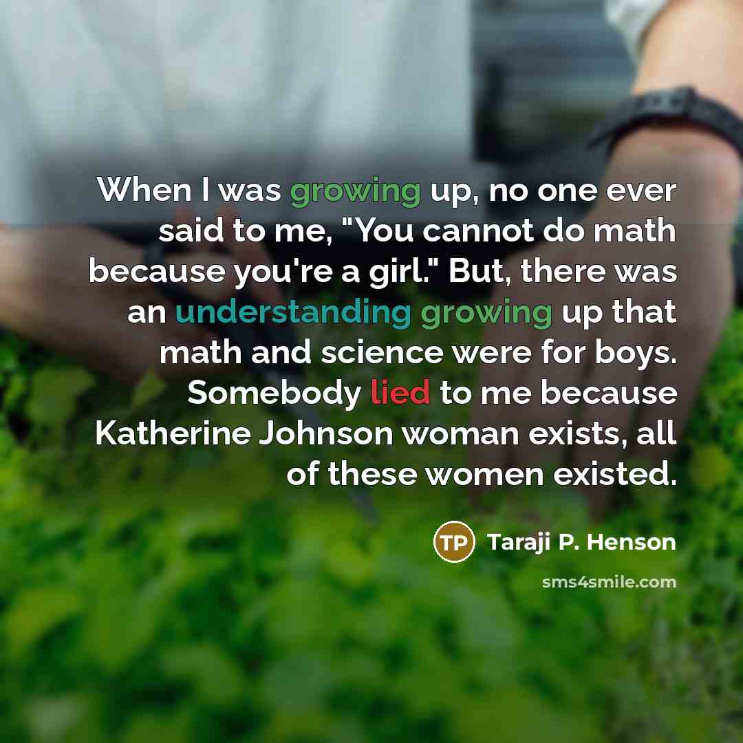 “When I was growing up, no one ever said to…” quote by Taraji P. Henson