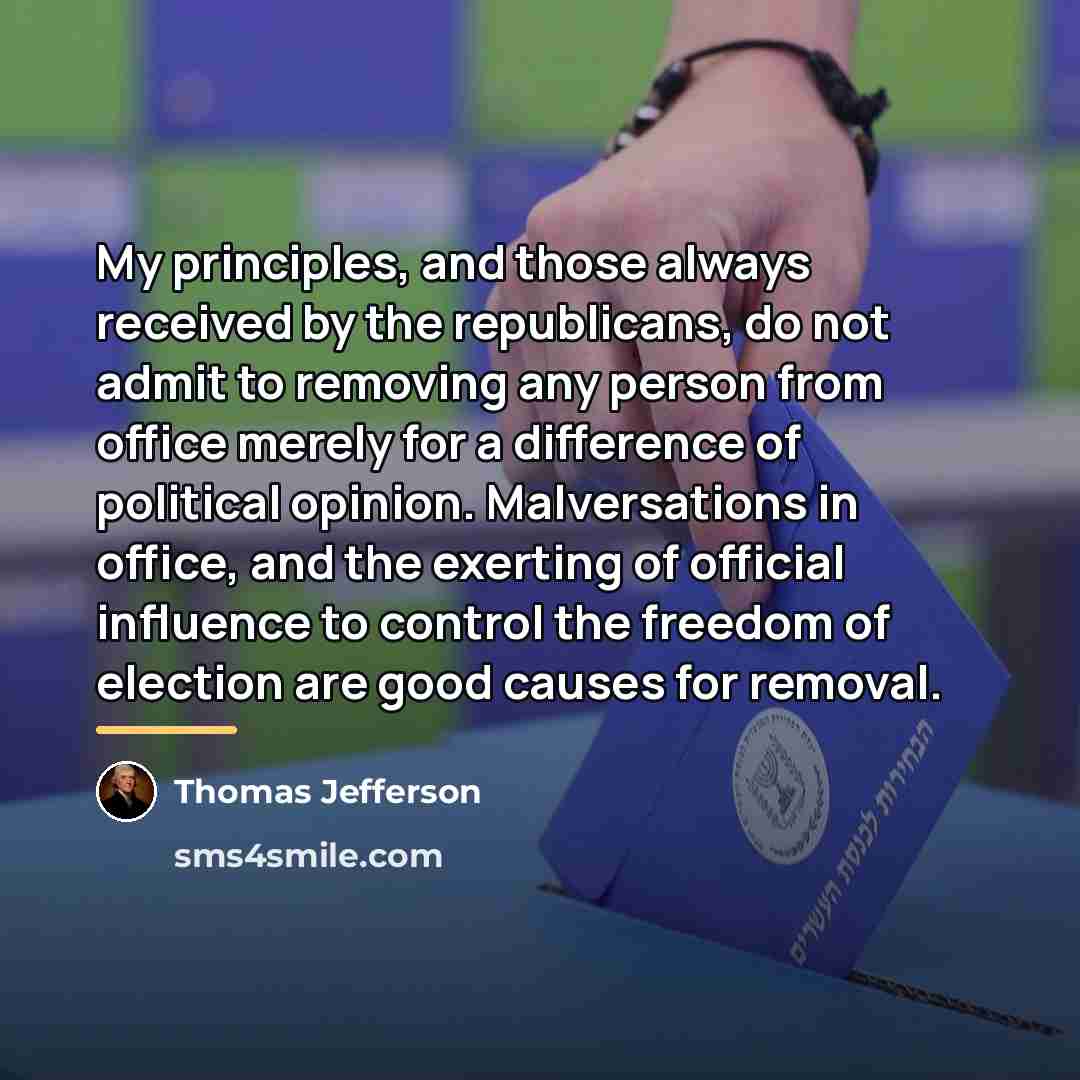 “My principles, and those always received by the republicans, do…” quote by Thomas Jefferson