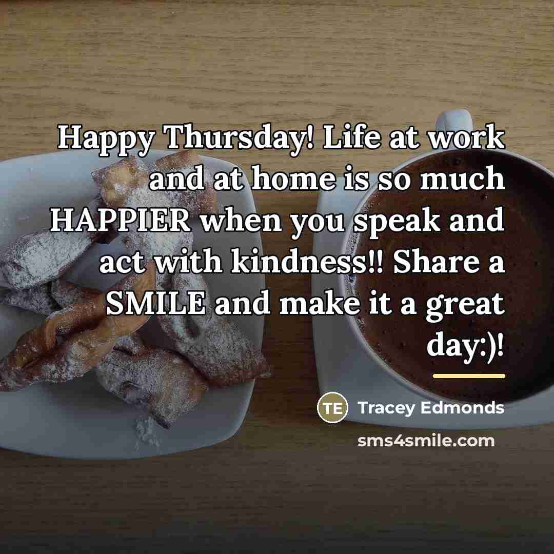 “Happy Thursday! Life at work and at home is so…” quote by Tracey Edmonds