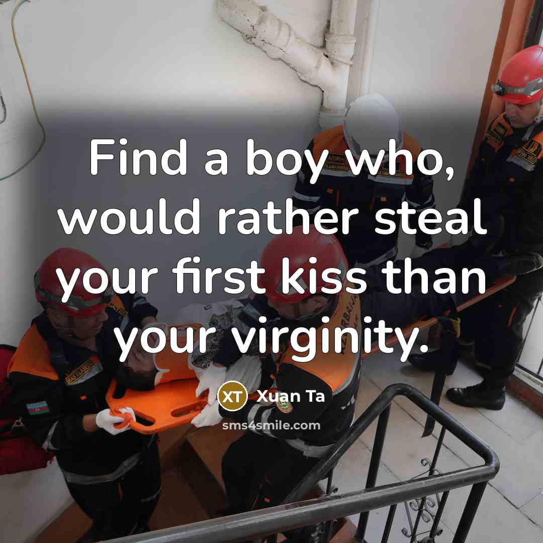“Find a boy who, would rather steal your first kiss…” quote by Xuan Ta