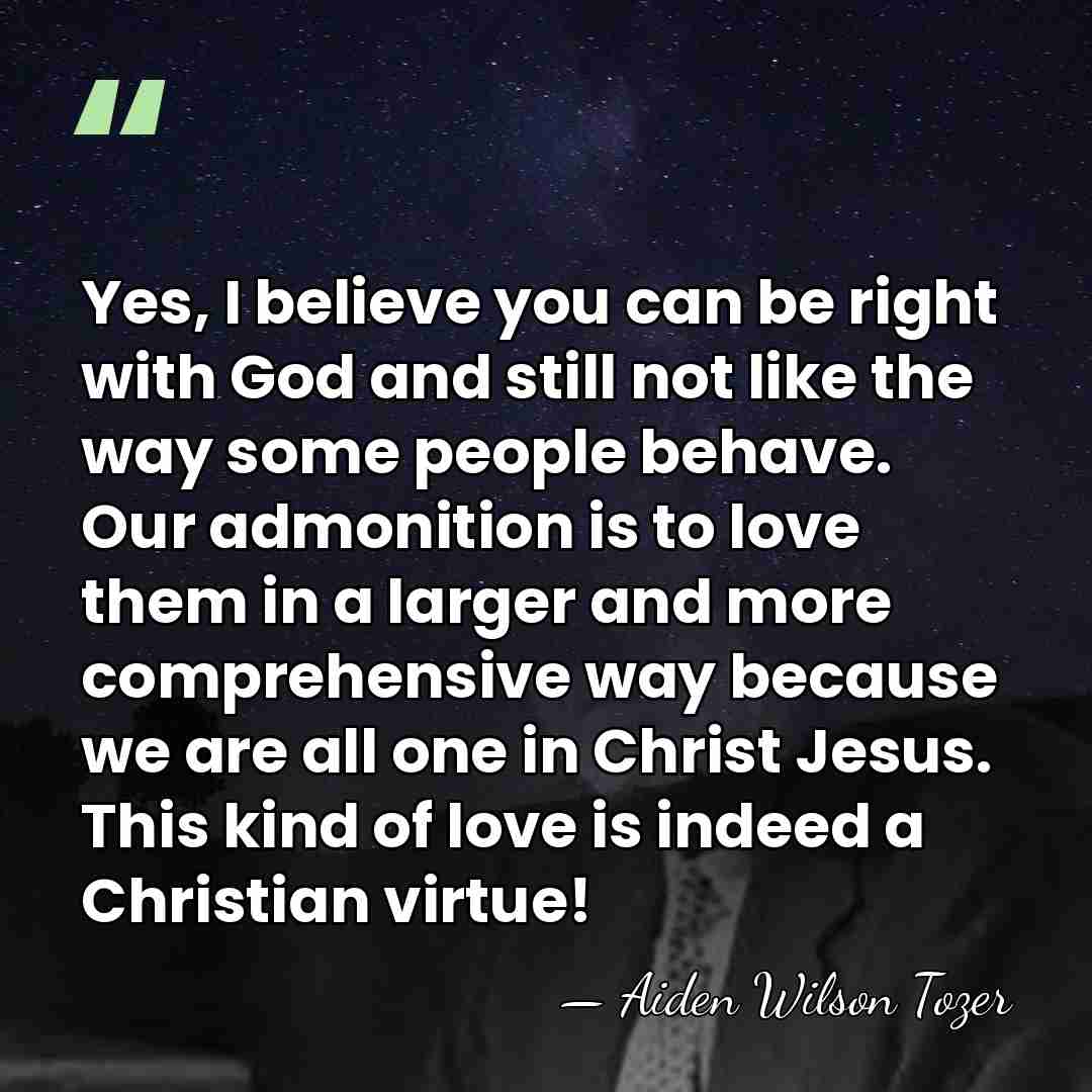 Yes, I believe you can be right with God and still not&hellip; - Aiden Wilson Tozer
