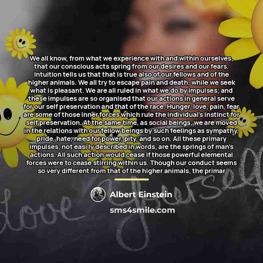 “We all know, from what we experience with and within…” quote by Albert Einstein