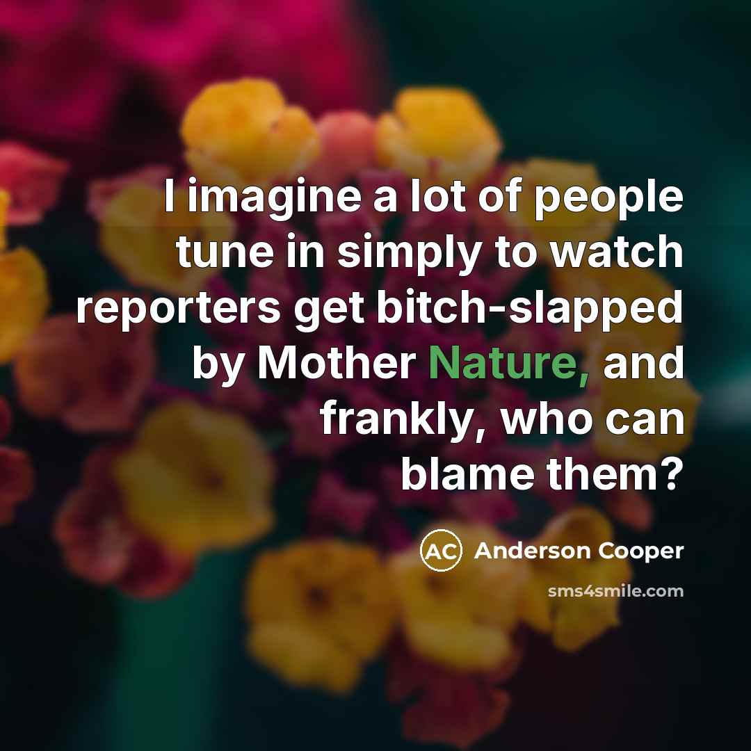 “I imagine a lot of people tune in simply to…” quote by Anderson Cooper