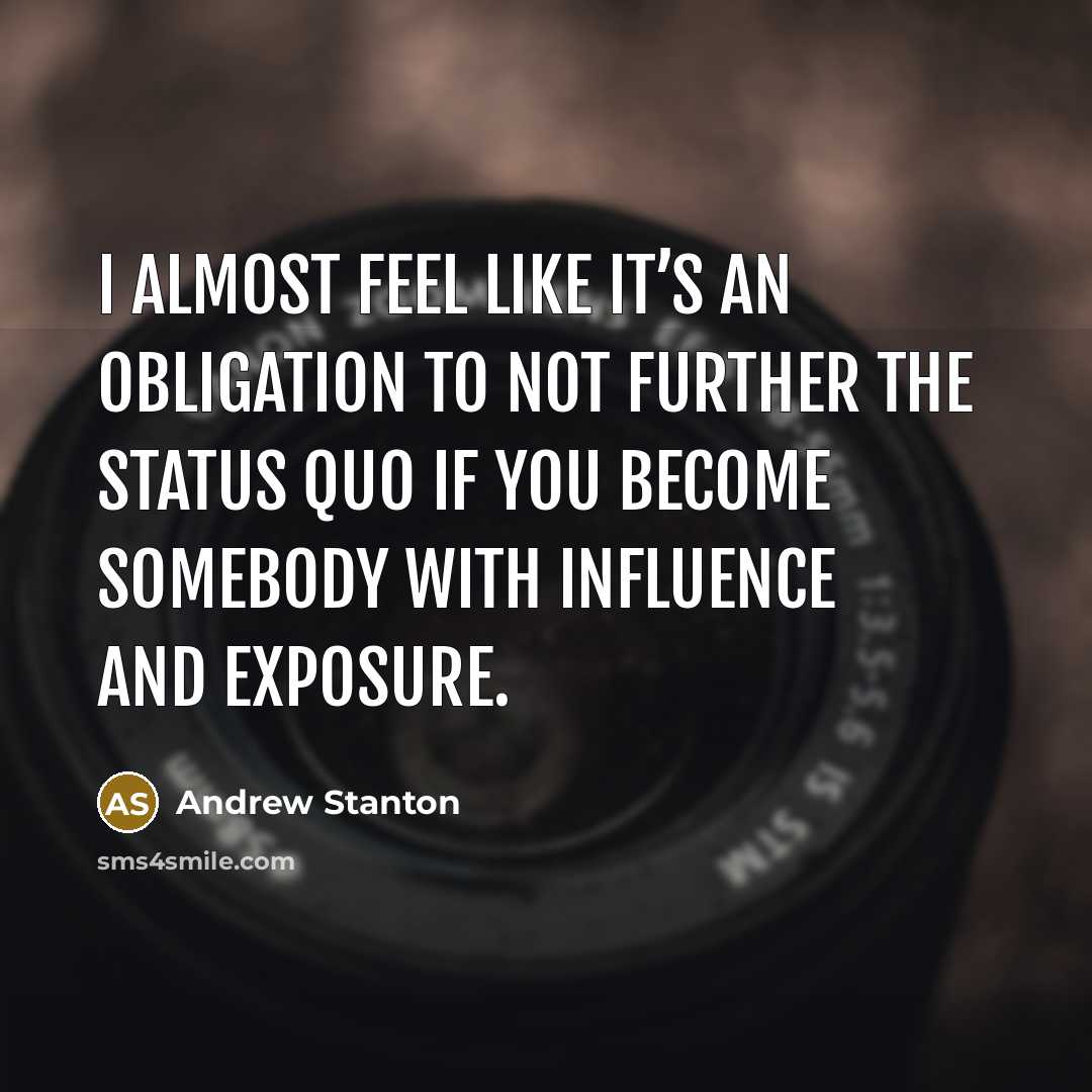 “I almost feel like it’s an obligation to not further…” quote by Andrew Stanton