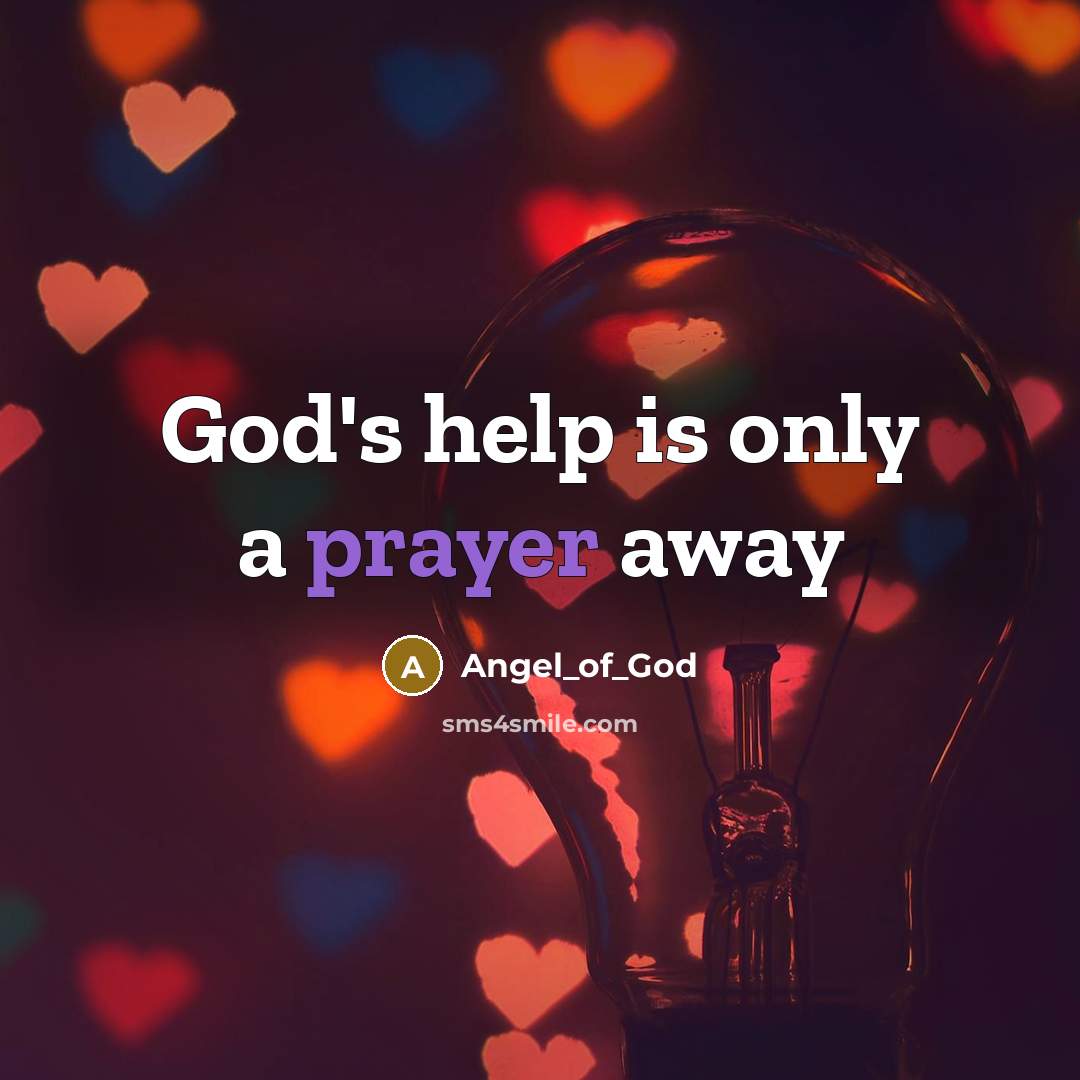 “God's help is only a prayer away” quote by Angel_of_God