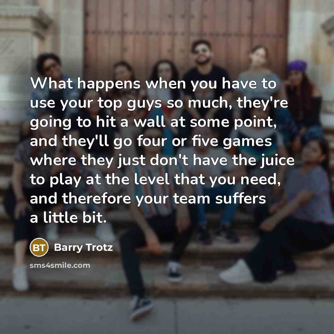 “What happens when you have to use your top guys…” quote by Barry Trotz