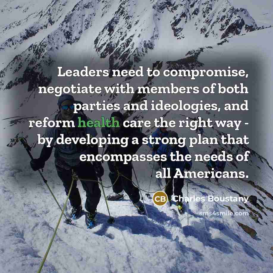 “Leaders need to compromise, negotiate with members of both parties…” quote by Charles Boustany