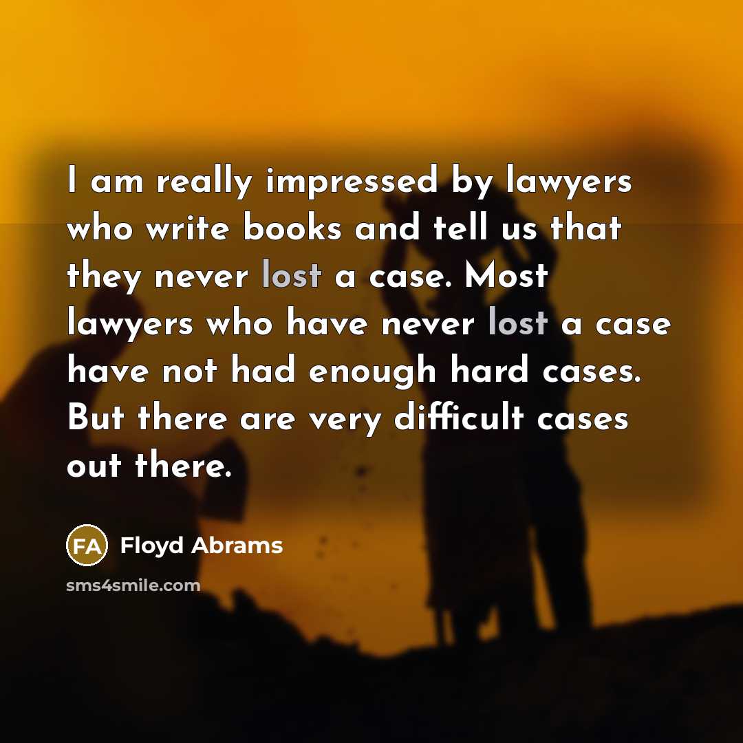 “I am really impressed by lawyers who write books and…” quote by Floyd Abrams