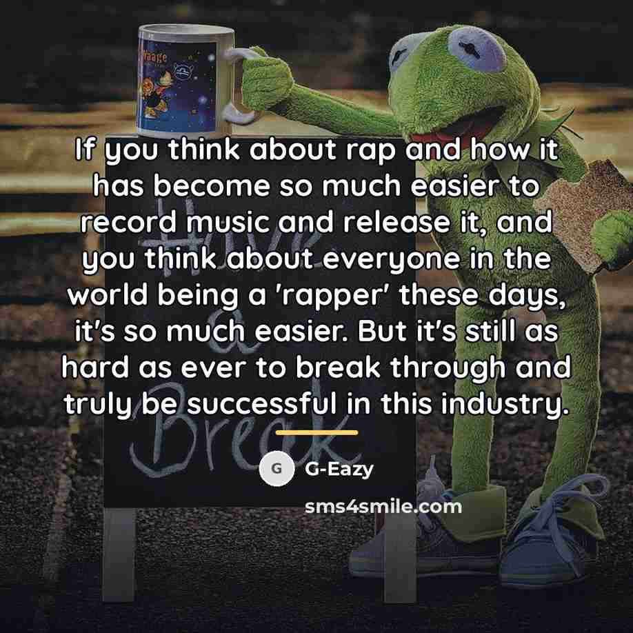 “If you think about rap and how it has become…” quote by G-Eazy
