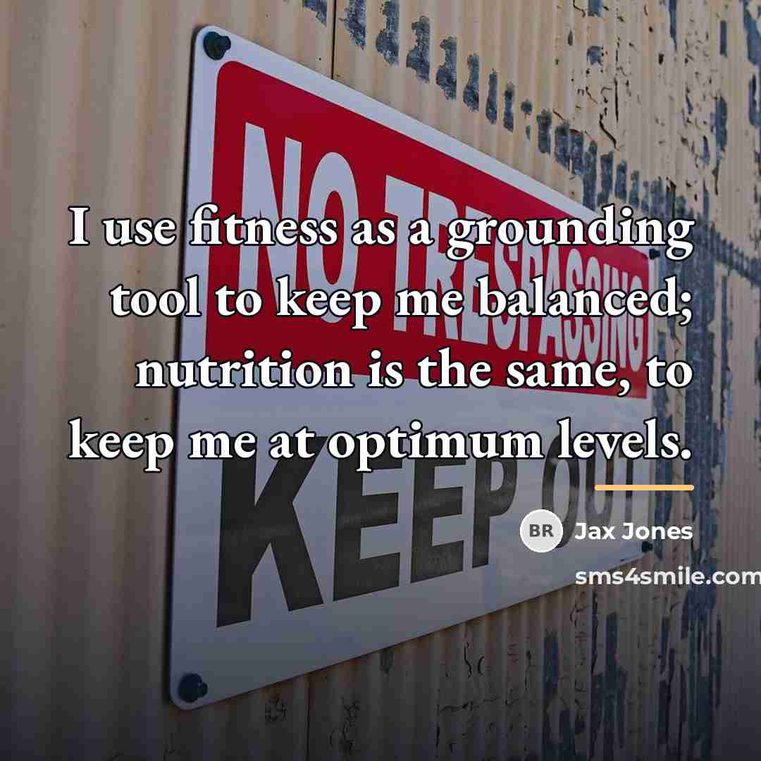 “I use fitness as a grounding tool to keep me…” quote by Jax Jones
