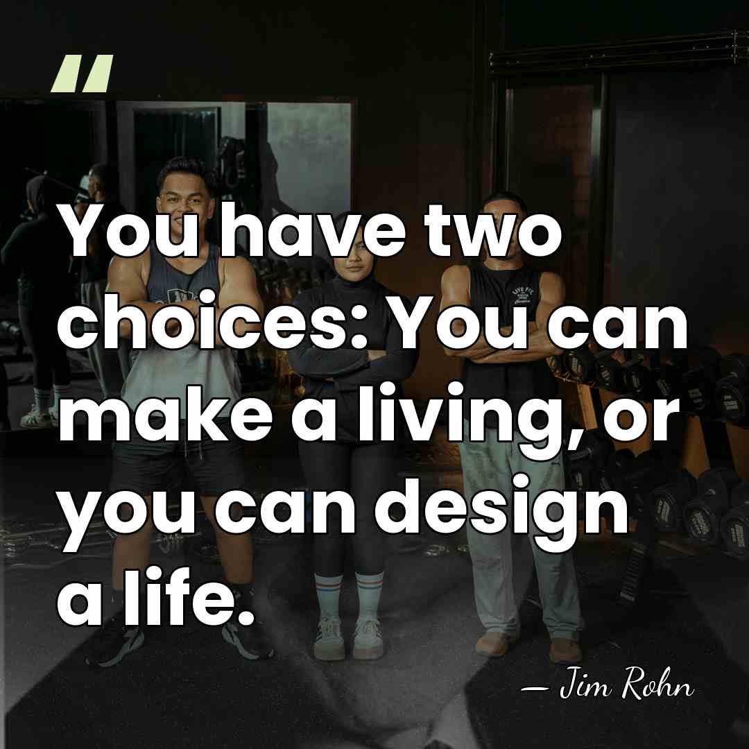 You have two choices: You can make a living, or you can&hellip; - Jim Rohn