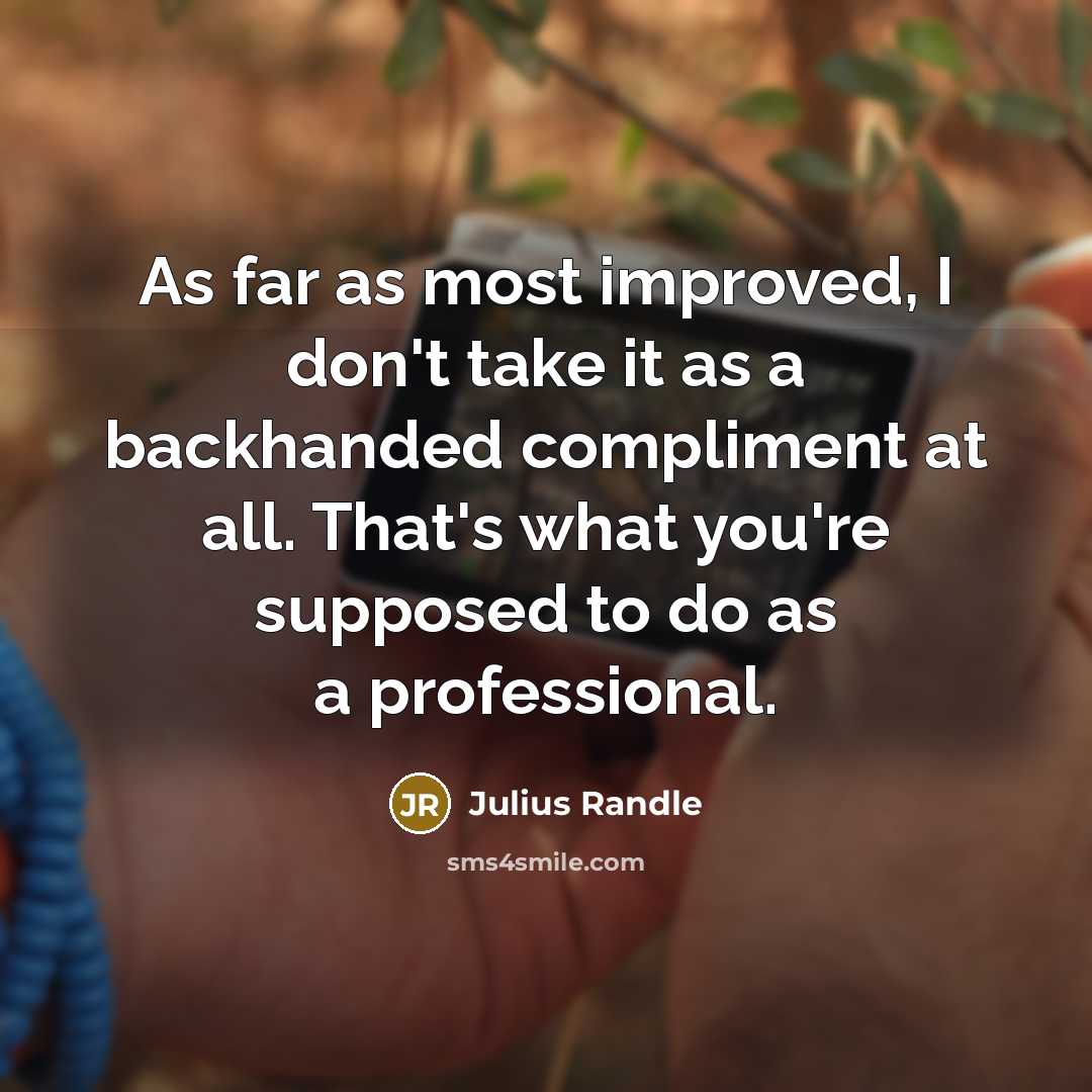 “As far as most improved, I don't take it as…” quote by Julius Randle