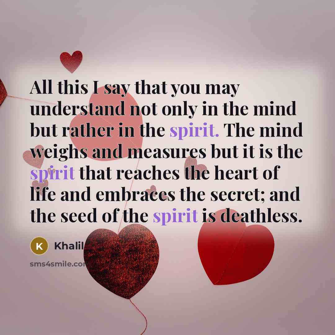 “All this I say that you may understand not only…” quote by Khalil