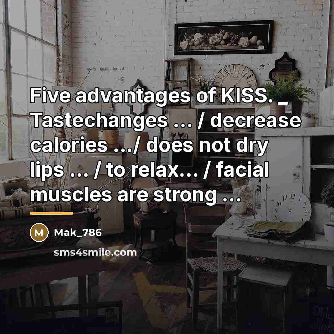 “Five advantages of KISS. _ Tastechanges ... / decrease calories…” quote by Mak_786