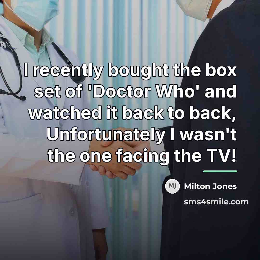 “I recently bought the box set of 'Doctor Who' and…” quote by Milton Jones