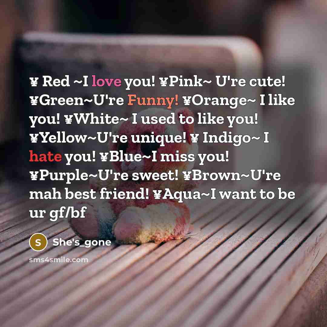 “¥ Red ~I love you! ¥Pink~ U're cute! ¥Green~U're Funny!…” quote by She's_gone