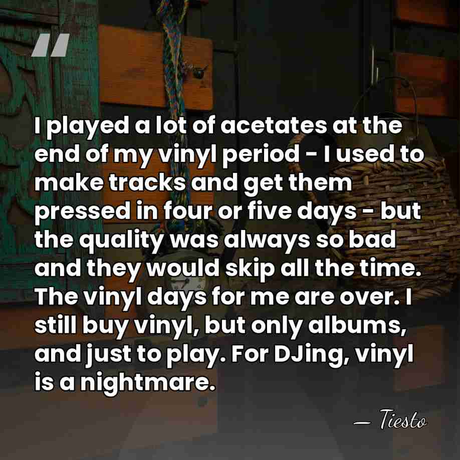 I played a lot of acetates at the end of my vinyl&hellip; - Tiesto
