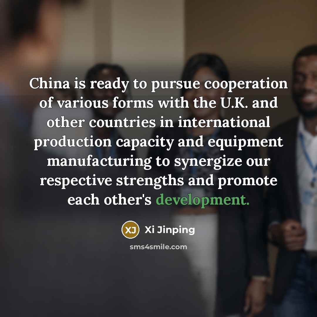 “China is ready to pursue cooperation of various forms with…” quote by Xi Jinping