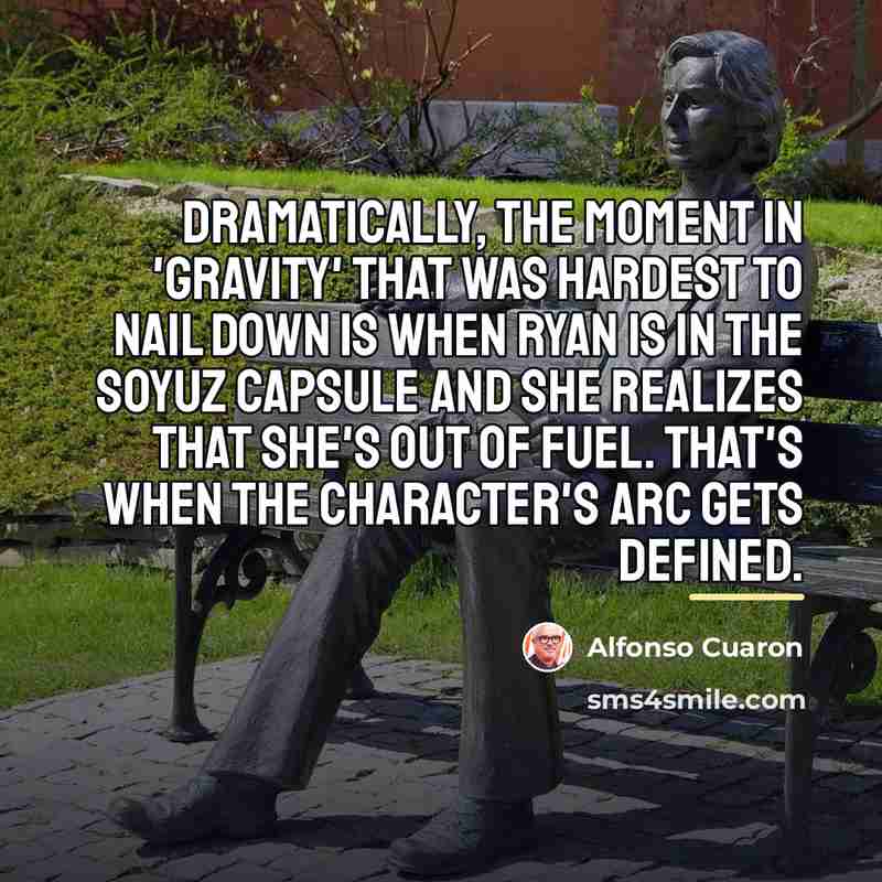 “Dramatically, the moment in 'Gravity' that was hardest to nail…” quote by Alfonso Cuaron
