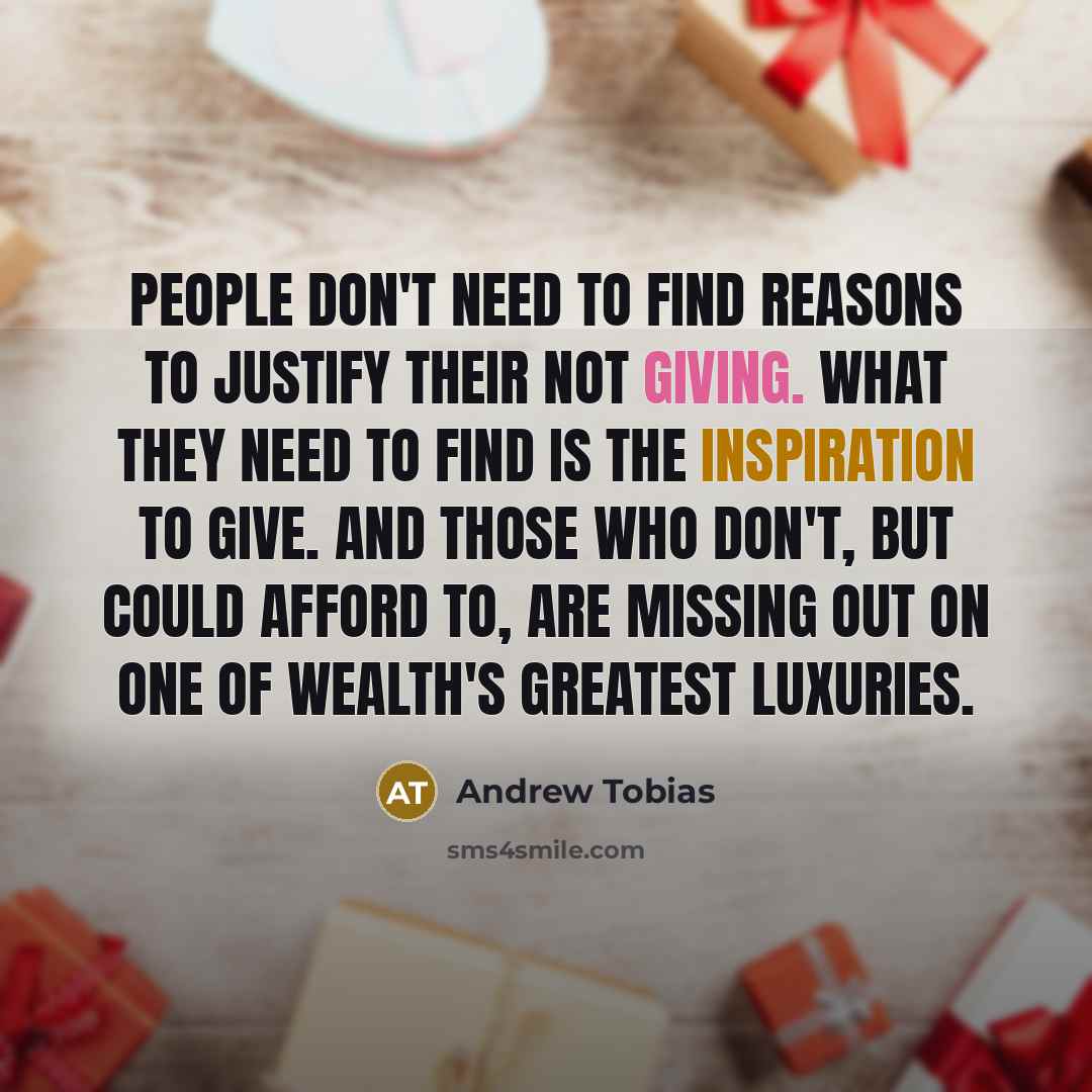 “People don't need to find reasons to justify their not…” quote by Andrew Tobias