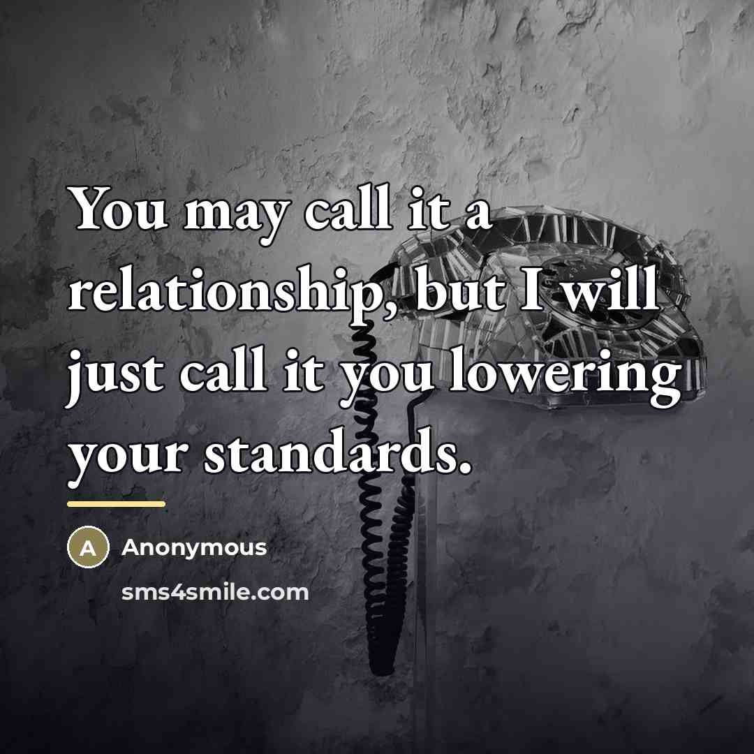 “You may call it a relationship, but I will just…” quote by Anonymous
