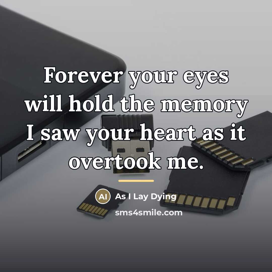 “Forever your eyes will hold the memory I saw your…” quote by As I Lay Dying