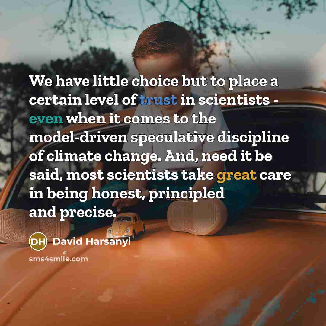 “We have little choice but to place a certain level…” quote by David Harsanyi
